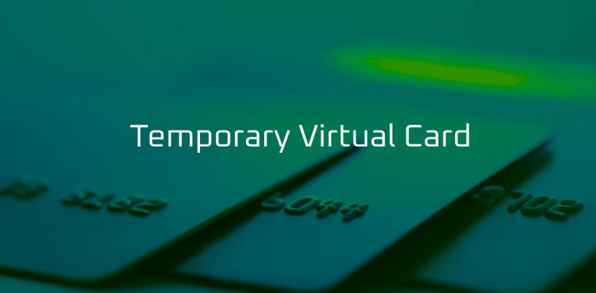 Get Temporary Virtual Card Today: Safe Online Payments, Zero Risk